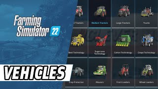 Farming Simulator 22  All Vehicles [upl. by Yuk]