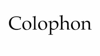 How to Pronounce Colophon [upl. by Nimzay]