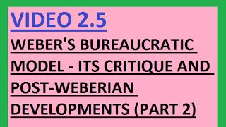 UPSCIAS Webers bureaucratic model its critique and post bureaucratic Developments Part 2 [upl. by Javed]