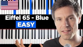 Eiffel 65  Blue Da Ba Dee  EASY  Piano Tutorial [upl. by Nort308]