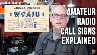 Amateur Radio Callsigns Explained  Ham Radio QampA [upl. by Cimbura191]