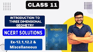 Chapter 12 Introduction to 3 Dimensional Geometry  Ex121122123 amp MiscellaneousI NCERT solution [upl. by Nortyad]