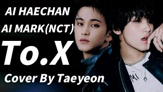 AI Cover  Mark amp Haechan NCT  ToX Taeyeon [upl. by Gun]