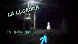 La llorona en Xochimilco vídeo real [upl. by Ettelrats]