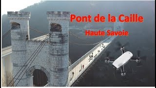 Survol en drone du Pont de la Caille  golden gate haute savoie [upl. by Jaeger]