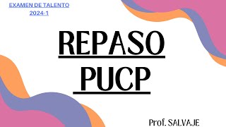 ULTIMO REPASO para el examen TALENTO PUCP 20241 [upl. by Razatlab]