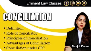 Conciliation  Principles  Advantages  CPC  UNCITRAL  Definition  Role of Conciliator [upl. by Yonita]