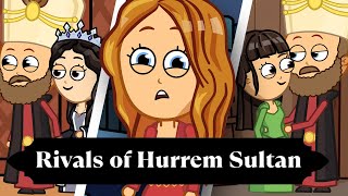 Three Main Rivals of HurremSultan Animated Other women of the Ottoman Empire [upl. by Ojybbob297]