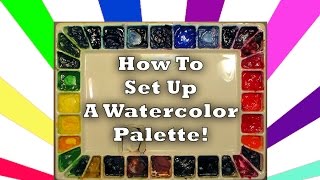 How to Set Up a Full Watercolor Palette [upl. by Hadley364]