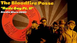 The Bloodfire Posse  Rude Boy Pt II Studio Worx 1991 [upl. by Kelsi491]