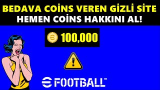 EFOOTBALL 2024 PARA HİLESİ  BEDAVA COİNS VEREN GİZLİ SİTEYİ BULDUM [upl. by Ahserb]