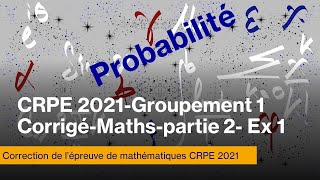 CRPE session 2021 Groupement 1Corrigé MathsPartie 2Exercice 1 [upl. by Gibbon]