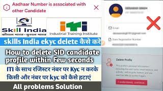 Aadhaar Number is associated with other Candidate  ITI Skills India account kaise delete kare [upl. by Oigroeg]