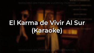 Charly García  El Karma de Vivir Al Sur Karaoke Full  Original [upl. by Dust]