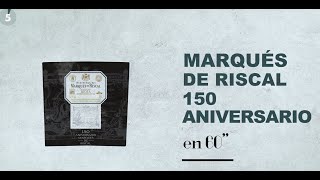 Marqués de Riscal 150 Aniversario [upl. by Bowlds]