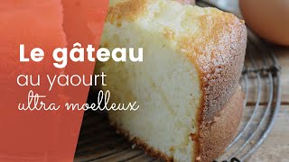 La recette du gâteau au yaourt ultra moelleux [upl. by Assilav]