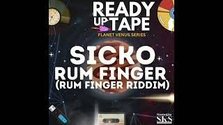 SickO  Rum Finger [upl. by Brag]