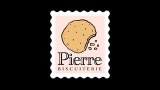 Pierre Biscuiterie [upl. by Siver]