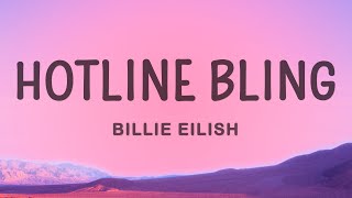 Billie Eilish  Hotline Bling Instrumental Lyrics [upl. by Tewfik]