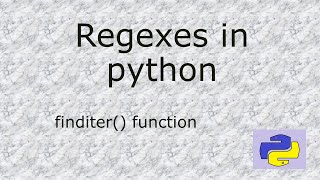 Regexes in Python  finditer function [upl. by Medrek]