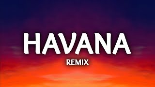 Camila Cabello ‒ Havana Lyrics  LHB Remix ft Young Thug [upl. by Ahsinot]