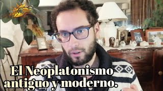 El Neoplatonismo antiguo y moderno  neoplatonismo filosofía gnosis cábala hermetismo [upl. by Lorsung]