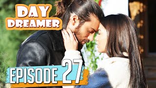 Pehla Panchi  Day Dreamer in Hindi Dubbed Full Episode 27  Erkenci Kus [upl. by Sine]