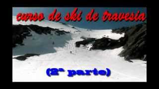 curso de ski de travesiaparte 2 [upl. by Stelle]