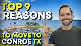 CONROE TEXAS  Top 9 Reasons To Move To CONROE TEXAS in 2023 [upl. by Negiam]