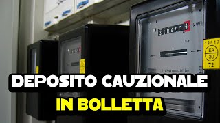 Deposito cauzionale in bolletta  Cosè Come averlo indietro [upl. by Harwill110]