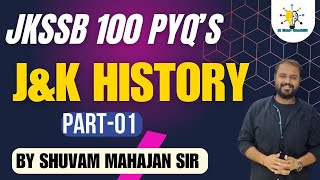 JampK HISTORY II JKSSB 100 MCQS II PART01 II FOR ALL JKSSB EXAMS II jkssb jkpconstable [upl. by O'Dell]