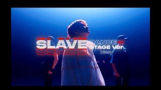 Nissy⻄島隆弘  「SLAVE」DANCE STAGE ver [upl. by Sterne]