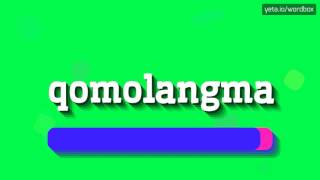 QOMOLANGMA  HOW TO PRONOUNCE IT [upl. by Annirok776]