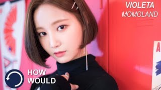 How would MOMOLAND sing Violeta Line Distribution [upl. by Depoliti]