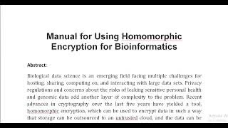 Manual for Using Homomorphic Encryption for Bioinformatics [upl. by Attehcnoc]