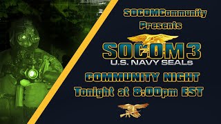 SOCOM 3 Community Night August 07 2024  Socom for how to play [upl. by Nalon]