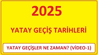 2025 YATAY GEÇİŞLER NE ZAMAN2025 YATAY GEÇİŞ TARİHLERİ 1 BAHAR DÖNEMİ YATAY GEÇİŞ TARİHLERİ [upl. by Anecuza]