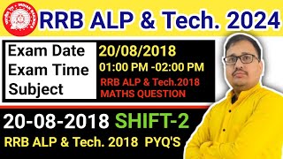 RRB ALP 2024 MATHS  20 August 2018 SHIFT 2 ALP  RAILWAY MATHS PRAKASH SIR [upl. by Nafis28]