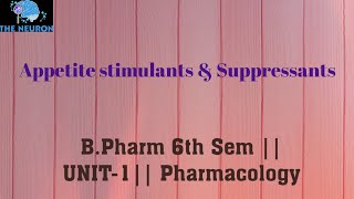 Appetite stimulants amp Suppressants  BPharm 6 sem  Unit 1  Pharmacology [upl. by Atalanta]