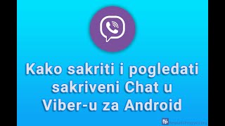 Kako sakriti i pogledati sakriveni Chat u Viberu za Android [upl. by Ahseit]