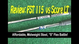 Review FST 115 vs Score LT Iron Shafts [upl. by Strepphon]