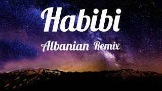 Habibi Albanian Remix song [upl. by Nabe]