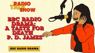 A Taste for Death  P D James  BBC RADIO DRAMA [upl. by Anaira800]