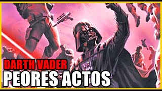 LOS PEORES ACTOS DE DARTH VADER  Star Wars  Jeshua Revan [upl. by Ahsaekal849]