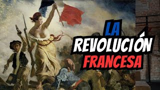 La Revolución Francesa El Levantamiento que Cambió el Mundo [upl. by Suedama]