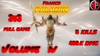 ♛ LOST ARK  PALADIN Holy Knight  PVP 3V3 FULL GAME  VOLUME IV  5 kills [upl. by Anneis]