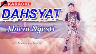 Abiem Ngesti  Dahsyat Karaoke [upl. by Ainirtak]