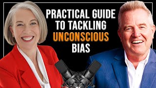 How to Tackle Unconscious Bias  Bias in DecisionMaking  Understanding Unconscious Filters  E1151 [upl. by Marco369]