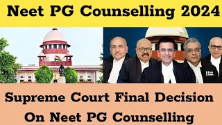 Neet PG Counselling Case Supreme Court Big Decision  NEET PG 2024 LATEST News Today Neet pg scam [upl. by Riancho]