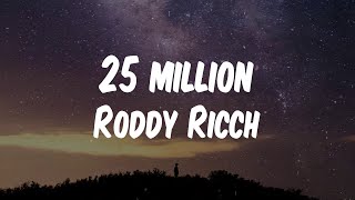 Roddy Ricch  25 million Lyric Video [upl. by Sauveur]